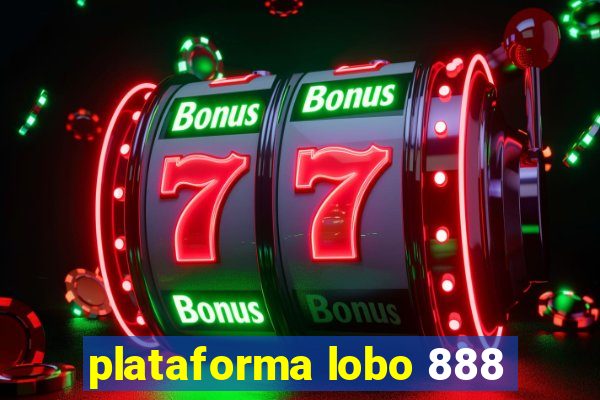 plataforma lobo 888